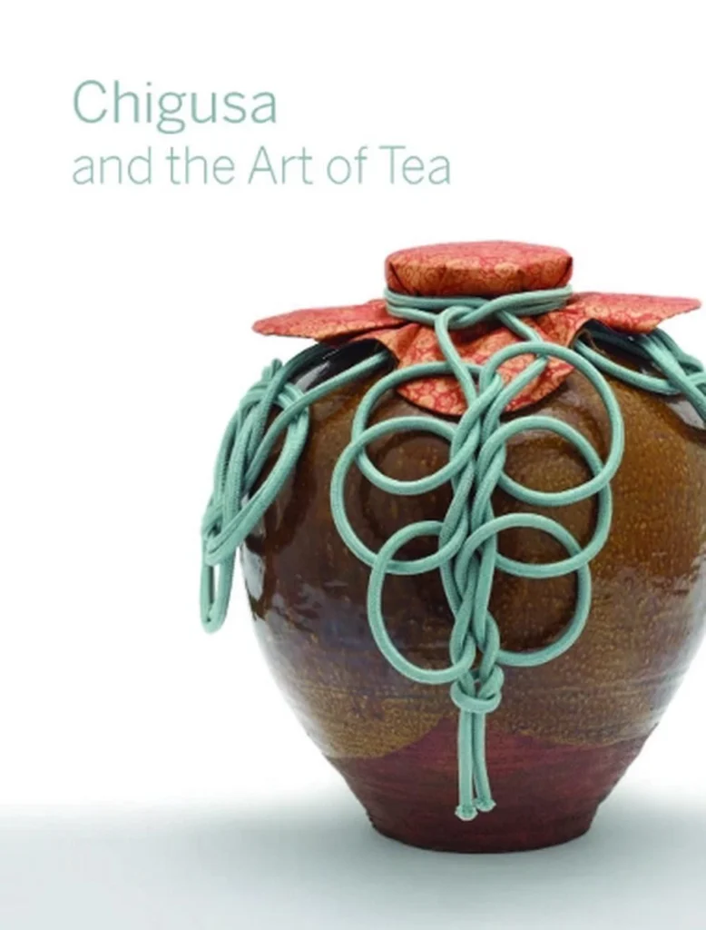 Chigusa and the Art of Tea by Louise Allison Cort